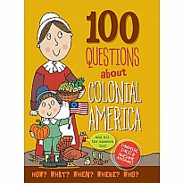 100 Questions About Colonial America