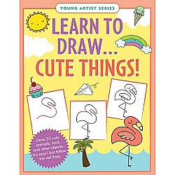 Learn To Draw Cute Things!