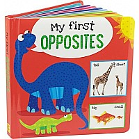 My First Opposites Padded Board Book