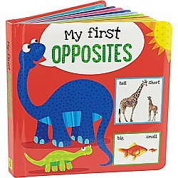 My First Opposites Padded Board Book