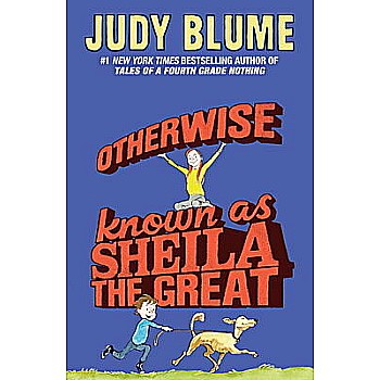 Otherwise Known as Sheila the Great (Fudge Series #2)