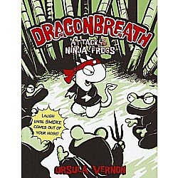 Attack of the Ninja Frogs (Dragonbreath #2)