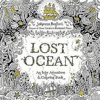 Lost Ocean: An Inky Adventure and Coloring Book for Adults