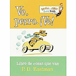 Ve, Perro. Ve!/Go, Dog. Go! (Spanish Ed.)