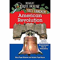 American Revolution: A Nonfiction Companion to Magic Tree House #22: Revolutionary War on Wednesday