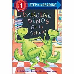 Dancing Dinos Go to School (Step into Reading)