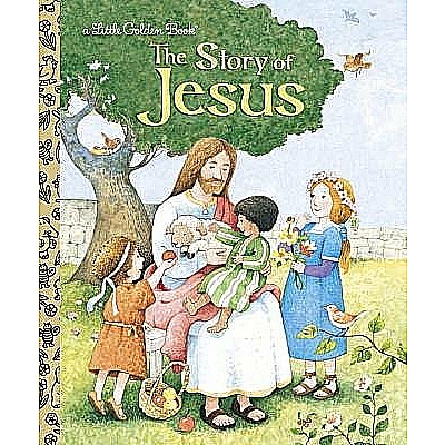 The Story of Jesus: A Christian Book for Kids