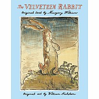 The Velveteen Rabbit: The Classic Children's Book