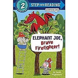 Elephant Joe, Brave Firefighter! (Step into Reading Comic Reader)