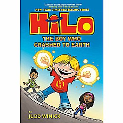 The Boy Who Crashed to Earth (Hilo #1)