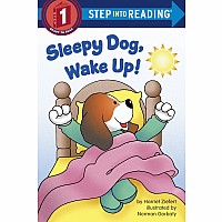 Sleepy Dog, Wake Up! (Step into Reading)