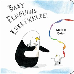 Baby Penguins Everywhere! (Board Book Ed.)