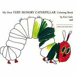 My Own Very Hungry Caterpillar Coloring Book