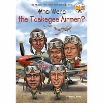 Who Were the Tuskegee Airmen?---SHERRI L. SMITH  Jake Murray