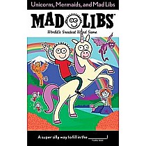 Unicorns, Mermaids, and Mad Libs