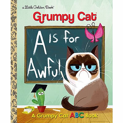 A Is for Awful: A Grumpy Cat ABC Book (Grumpy Cat)
