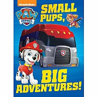 Small Pups, Big Adventures! (PAW Patrol)