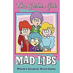 The Golden Girls Mad Libs