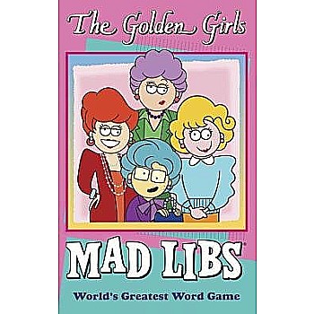 The Golden Girls Mad Libs