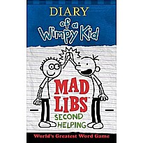 Diary of a Wimpy Kid Mad Libs: Second Helping: World's Greatest Word Game