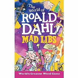 The World of Roald Dahl Mad Libs