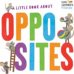 A Little Book About Opposites