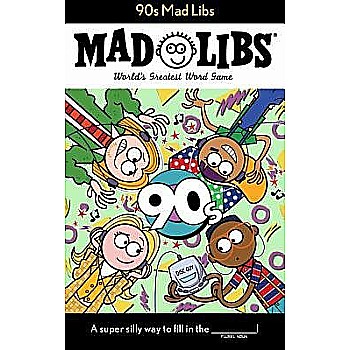 90s Mad Libs: World's Greatest Word Game
