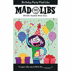 Birthday Party Mad Libs: World's Greatest Word Game