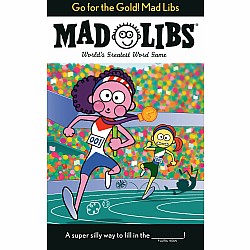 Go for the Gold! Mad Libs: World's Greatest Word Game