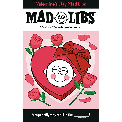 Valentine's Day Mad Libs: World's Greatest Word Game