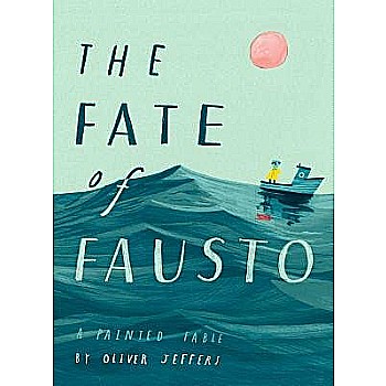The Fate of Fausto: A Painted Fable