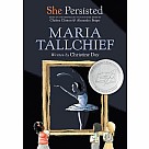 She Persisted: Maria Tallchief