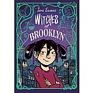 Witches of Brooklyn: (A Graphic Novel)