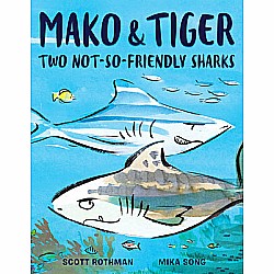 Mako and Tiger: Two Not-So-Friendly Sharks