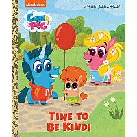 Time to Be Kind! (Corn & Peg)