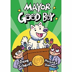 Mayor Good Boy (Mayor Good Boy #1)