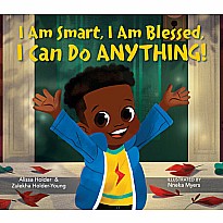 I Am Smart, I Am Blessed, I Can Do Anything!
