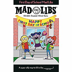 Mad Libs: First Day of School