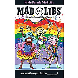 Pride Parade Mad Libs: World's Greatest Word Game