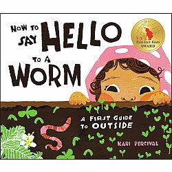 How to Say Hello to a Worm: A First Guide to Outside