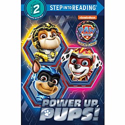PAW Patrol: The Mighty Movie - Power up, Pups! (Step into Reading)