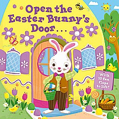 Open the Easter Bunny's Door: An Easter Lift-the-Flap Book