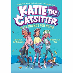 Best Friends for Never (Katie the Catsitter #2)