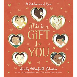 This Is a Gift for You: A Celebration of Love