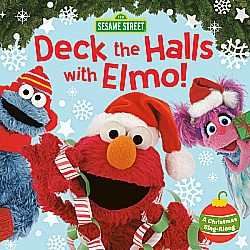 Deck the Halls with Elmo! A Christmas Sing-Along (Sesame Street)