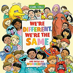 We're Different, We're the Same (And We Are All Wonderful!)