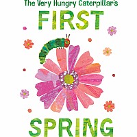 The Very Hungry Caterpillar's First Spring