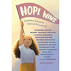 Hope Wins: A Collection of Inspiring Stories for Young Readers