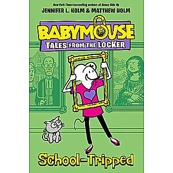 School-Tripped (Babymouse Tales From the Locker)