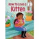 How to Love a Kitten